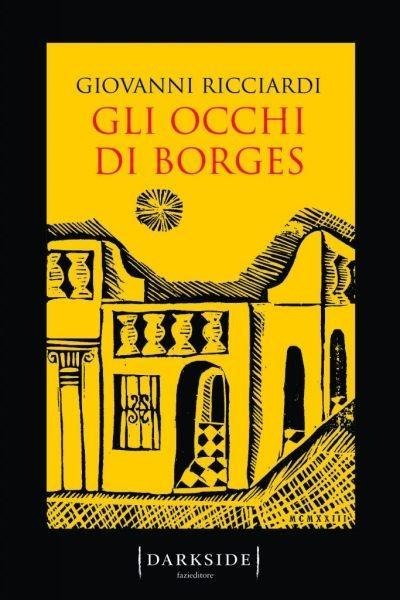 Gli occhi di Borges. La settima indagine del commissario Ponzetti - Giovanni Ricciardi