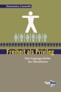 Cover-Bild zum Titel 'Freiheit als Privileg' von 'Domenico Losurdo'