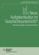 Cover-Bild zum Titel 'Neue Aufgabenkultur im Geschichtsunterricht?' von ''