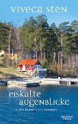 Cover-Bild zum Titel 'Eiskalte Augenblicke' von 'Viveca Sten'