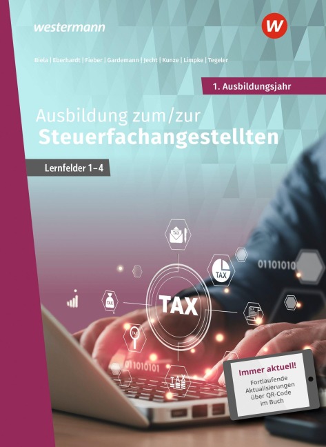 Ausbildung zum/zur Steuerfachangestellten. 1. Ausbildungsjahr Schulbuch - Tobias Fieber, Adda Gardemann, Manfred Eberhardt, Sven Biela, Marcel Kunze
