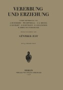 Cover-Bild zum Titel 'Vererbung und Erziehung' von 'A. Busemann, Ph. Depdolla, E. G. Dresel, E. Hanhart, H. Hoffmann'