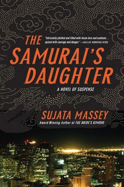 The Samurai's Daughter - Sujata Massey