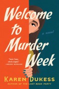 Cover-Bild zum Titel 'Welcome to Murder Week' von 'Karen Dukess'