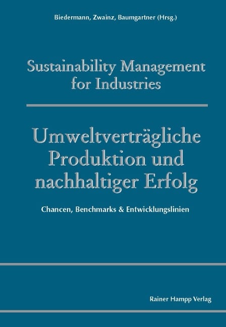 Umweltverträgliche Produktion und nachhaltiger Erfolg - 