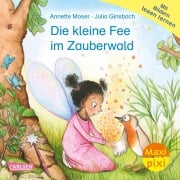 Maxi Pixi 480: VE 5: Die kleine Fee im Zauberwald (5 Exemplare) - Annette Moser