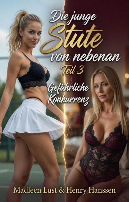 Die junge Stute von nebenan Teil 3 - Madleen Lust, Henry Hanssen