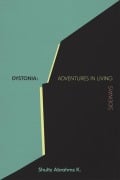 Cover-Bild zum Titel 'Dystonia: Adventures in Living Sideways' von 'Shultz Abrahms K.'