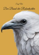 Cover-Bild zum Titel 'Der Bund der Rabentochter' von 'Soey Noir'