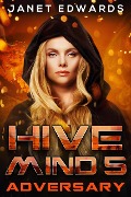 Cover-Bild zum Titel 'Adversary (Hive Mind, #5)' von 'Janet Edwards'
