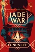 Cover-Bild zum Titel 'Jade War' von 'Fonda Lee'