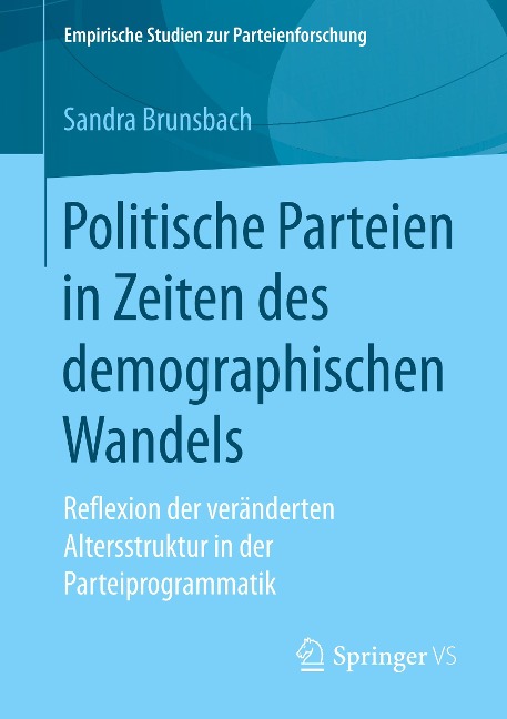 Politische Parteien in Zeiten des demographischen Wandels - Sandra Brunsbach