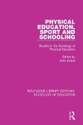 Cover-Bild zum Titel 'Physical Education, Sport and Schooling' von ''