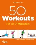Cover-Bild zum Titel '50 Workouts - Fit in 7 Minuten' von 'Marcel Doll'