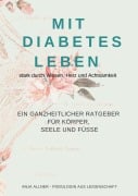 Cover-Bild zum Titel 'Mit Diabetes leben  stark durch Wissen, Herz und Achtsamkeit' von 'Anja Allner'