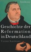 Cover-Bild zum Titel 'Geschichte der Reformation in Deutschland' von 'Thomas Kaufmann'