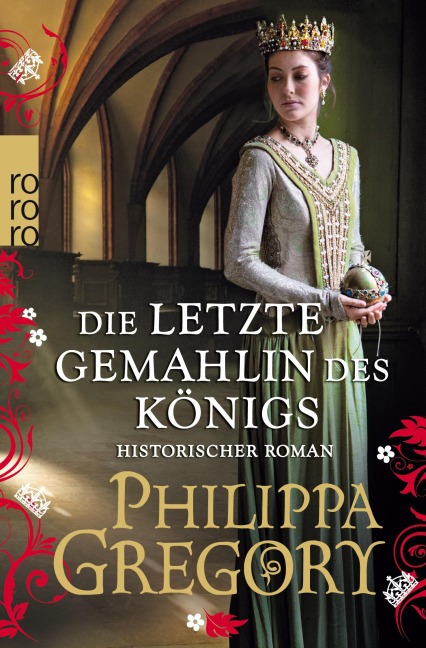 Die letzte Gemahlin des Königs - Philippa Gregory