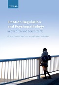 Cover-Bild zum Titel 'Emotion Regulation and Psychopathology in Children and Adolescents' von ''
