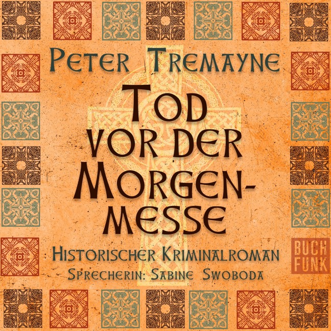 Tod vor der Morgenmesse - Peter Tremayne