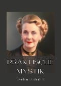 Cover-Bild zum Titel 'Praktische Mystik' von 'Evelyn Underhill'