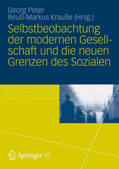 Selbstbeobachtung der modernen Gesellschaft und die neuen Grenzen des Sozialen - 