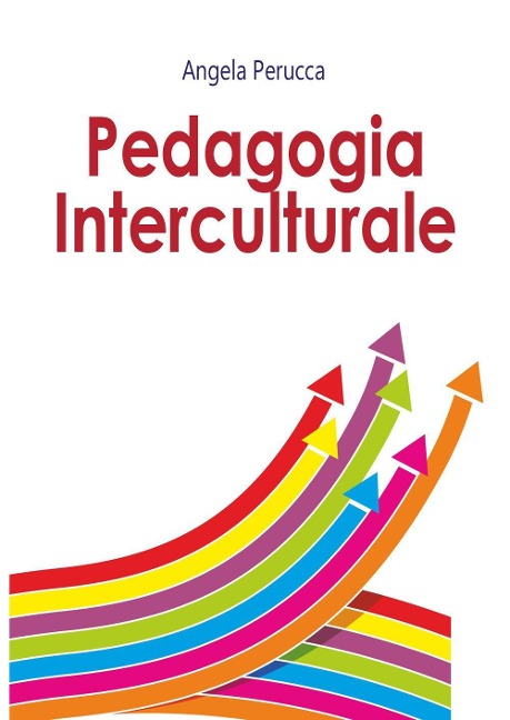 Pedagogia interculturale - Angela Perucca