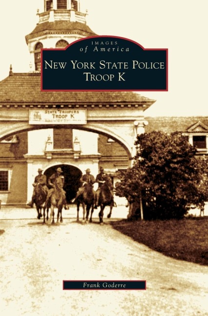 New York State Police Troop K - Frank Goderre
