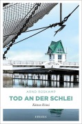 Cover-Bild zum Titel 'Tod an der Schlei' von 'Arnd Rüskamp'
