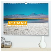 Cover-Bild zum Titel 'Atacama: Die Wüste im Norden Chiles (hochwertiger Premium Wandkalender 2027 DIN A2 quer), Kunstdruck in Hochglanz' von 'Kai Hochow'