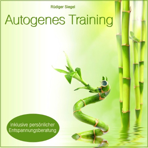 Autogenes Training mit Entspannungsmusik inkl. persönlicher Entspannungsberatung - Rüdiger Siegel, Electric Air Project, Thomas Vietze