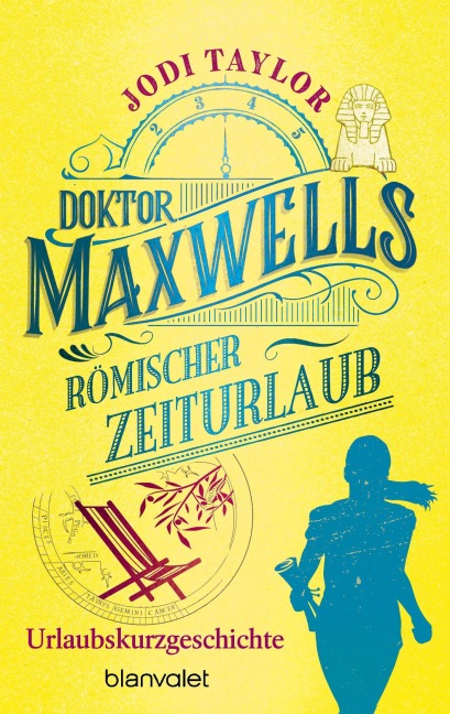 Doktor Maxwells römischer Zeiturlaub - Jodi Taylor
