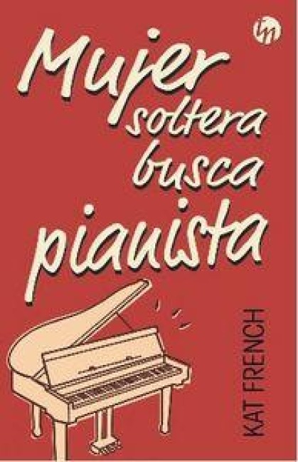 Mujer soltera busca pianista - Kat French