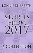 Cover-Bild zum Titel 'Stories from 2017' von 'Bonnie Elizabeth'