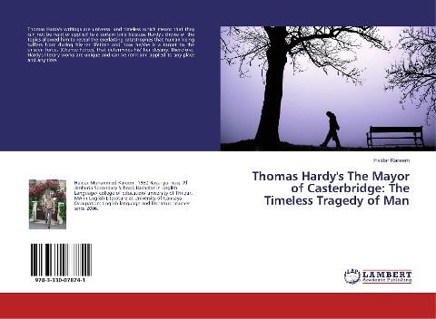 Thomas Hardy's The Mayor of Casterbridge: The Timeless Tragedy of Man - Haidar Kareem