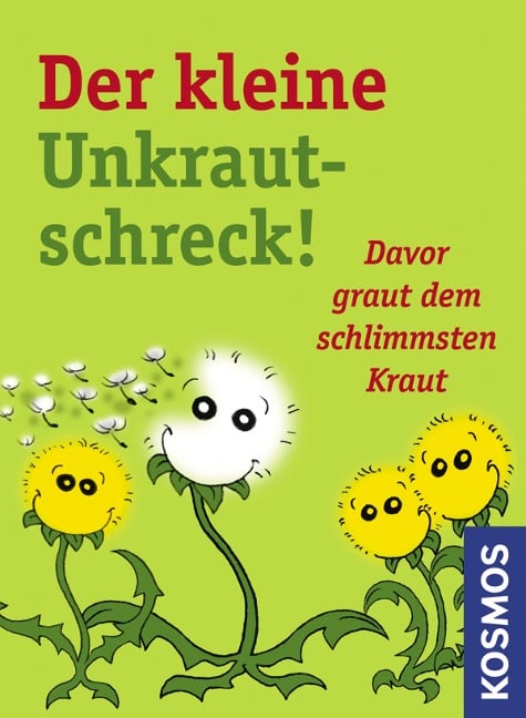 Der kleine Unkrautschreck! - Wolfgang Hensel