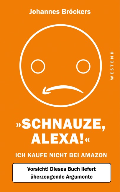 Schnauze, Alexa! - Johannes Bröckers