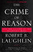 Cover-Bild zum Titel 'The Crime of Reason' von 'Robert B Laughlin'