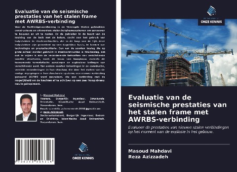 Evaluatie van de seismische prestaties van het stalen frame met AWRBS-verbinding - Masoud Mahdavi, Reza Azizzadeh