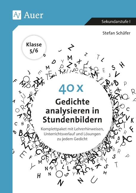 40 x Gedichte analysieren in Stundenbildern 5-6 - Stefan Schäfer