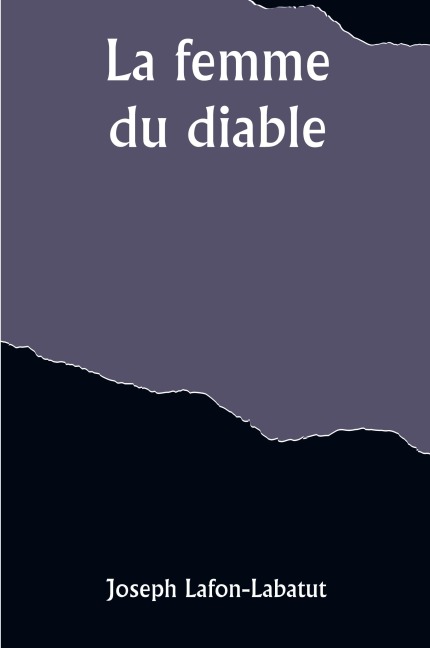 La femme du diable - Joseph Lafon-Labatut