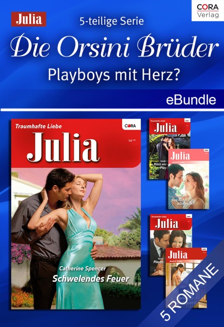 Die Orsini Brüder - Playboys mit Herz? (5-teilige Serie) - Catherine Spencer, Sandra Marton