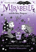 Cover-Bild zum Titel 'Mirabelle and the Baby Dragons' von 'Harriet Muncaster'