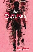 Cover-Bild zum Titel 'Die Outliner Volume 1' von 'Ino Rece'
