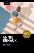 Cover-Bild zum Titel 'El Lugar. Premio Nobel de Literatura 2022 / A Man's Place. Winner of the Nobel Prize in Literature 2022' von 'Annie Ernaux'