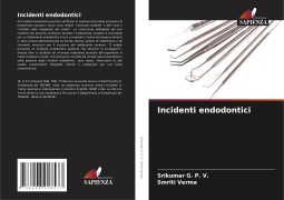 Cover-Bild zum Titel 'Incidenti endodontici' von 'Srikumar G. P. V., Smriti Verma'