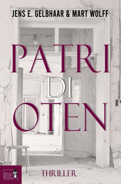 Patridioten - Jens E. Gelbhaar, Mart Wolff