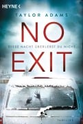 Cover-Bild zum Titel 'No Exit' von 'Taylor Adams'
