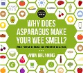 Cover-Bild zum Titel 'Why Does Asparagus Make Your Wee Smell?' von 'Andy Brunning'