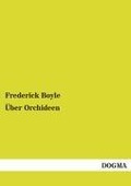 Cover-Bild zum Titel 'Über Orchideen' von 'Frederick Boyle'
