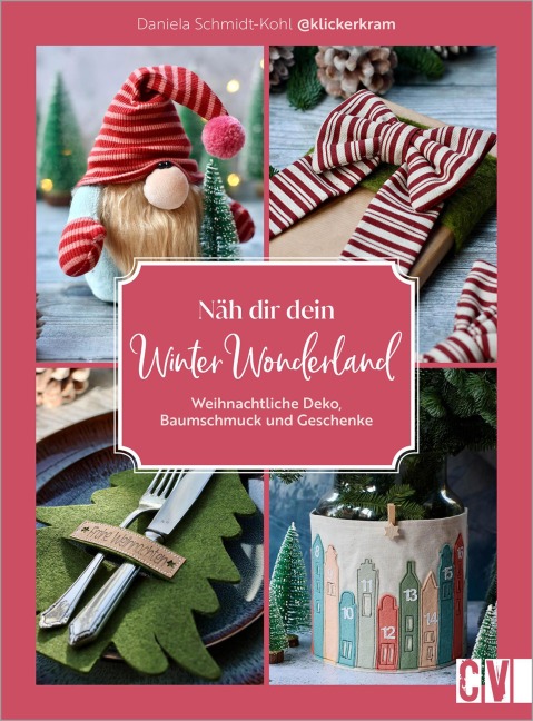 Näh dir dein Winter Wonderland - Daniela Schmidt-Kohl